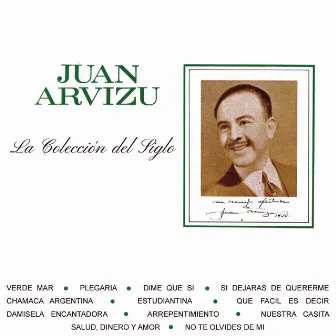 La Colección del Siglo by Juan Arvizu