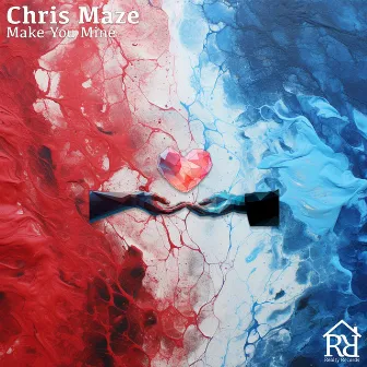 Make You Mine (Edit) by Chris Maze