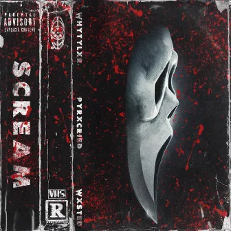 SCREAM by WXSTED