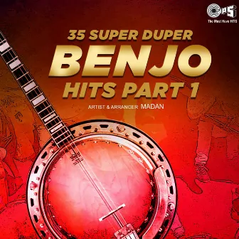 35 Super Duper Banjo Hits, Pt. 1 by Madan