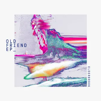 Old Friend by Elderbrook