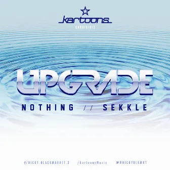 Nothing by Upgrade