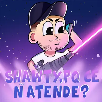 Shawty Pq Ce N Atende? by Nicolas Atlas