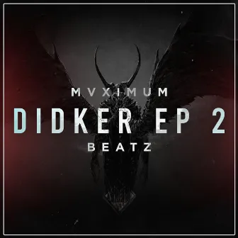 MVXIMUM x DIDKER 2 by MVXIMUM BEATZ