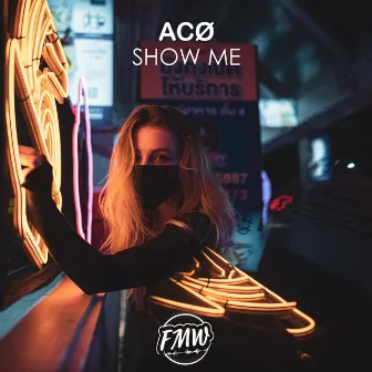 Show Me by Acø