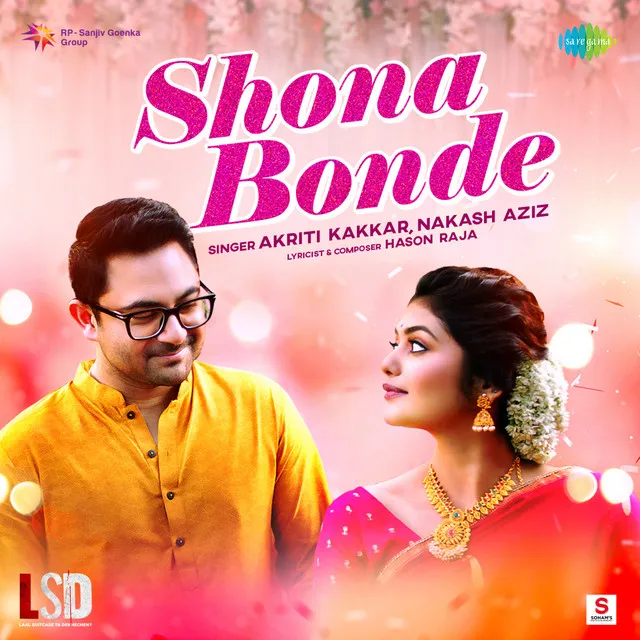 Shona Bonde [From "Lsd (Laal Suitcase Ta Dekhechen)"]