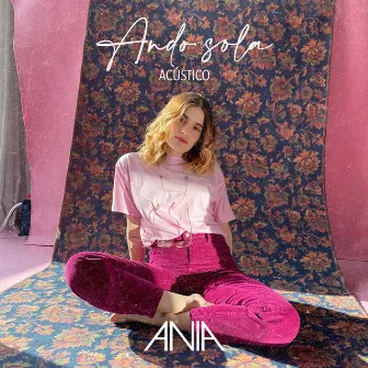 Ando Sola (Acústico) by ANIA