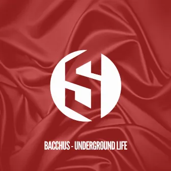 Underground Life by Bacchus