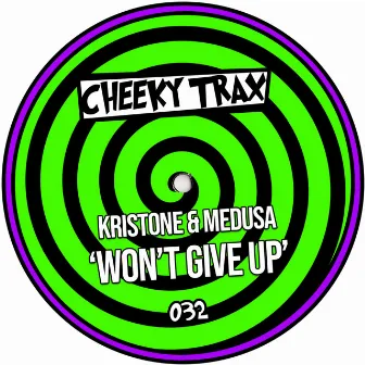 Won't Give Up by Kristone (UK)