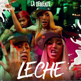 Leche by La Demente