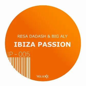 Ibiza Passion (Extended) by Big Aly