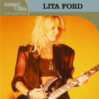 Platinum & Gold Collection by Lita Ford