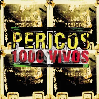 1000 Vivos by Los Pericos