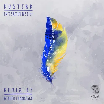 Intertwined EP by Dusterr