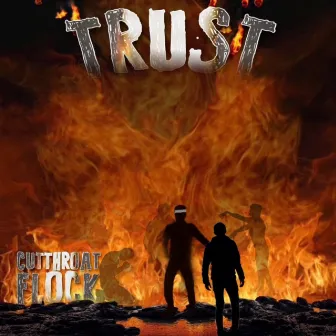 TRUST by Cutthroat Flock