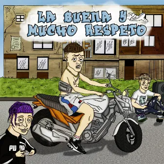 La Buena y Mucho Respeto by Russo G