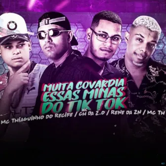 Muita Covardia Essas Minas do Tik Tok by Thiaguinho do Recife