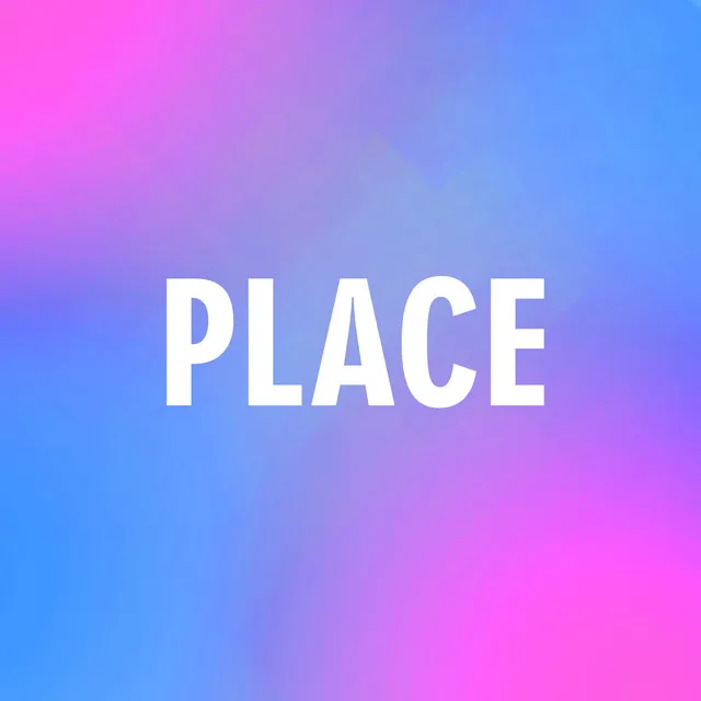 Place