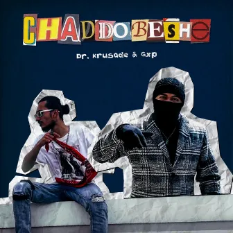 Chaddobeshe by Dr. Krusade