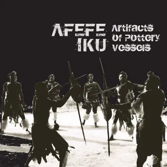 Artifacts of Pottery Vessels by Afefe Iku