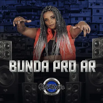 Bunda Pro Ar by Mc Ellyn