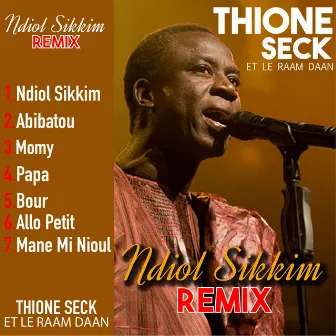 Ndiol Sikkim (Remix) by Thione Seck