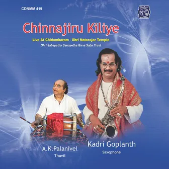 Chinnajiru Kiliye (Live) by Haridwaramangalam A.K. Palanivel