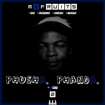 Phusha. Phanda. (Part 2) by MaFruits