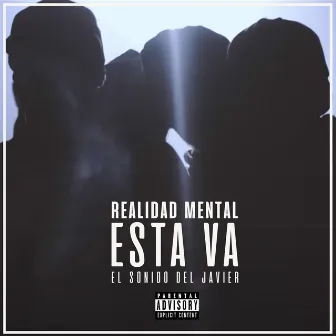 Esta Va by Realidad Mental