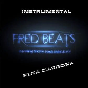 Puta Cabrona by FredBeats