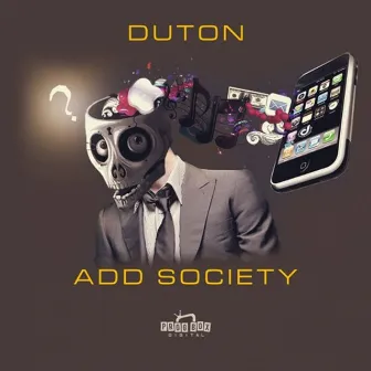 ADD Society by Duton