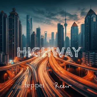 Highway by TEPPEI