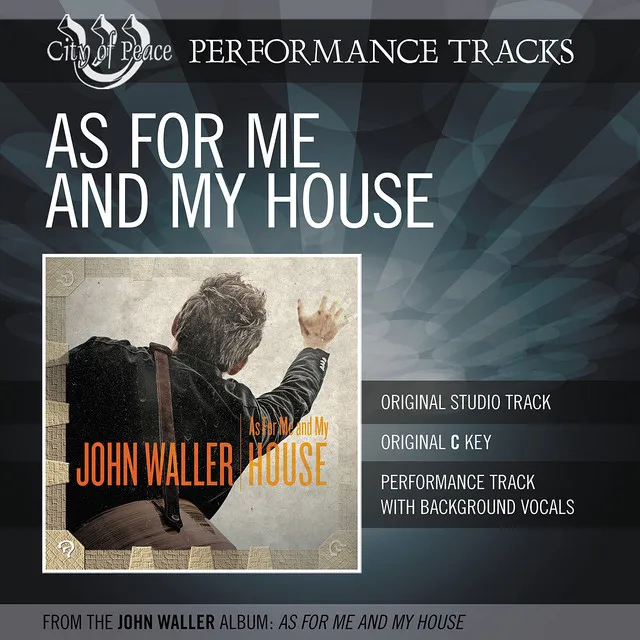 As For Me And My House (Performance Track)