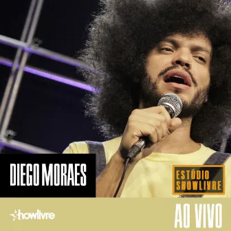 Diego Moraes no Estúdio Showlivre (Ao Vivo) by Diego Moraes