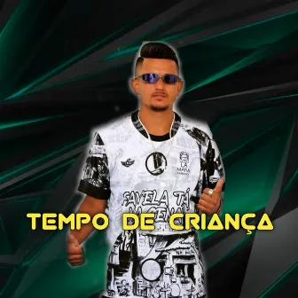 Tempo de Criança by MC Zettinho