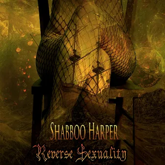 Reverse Sexuality by Shabboo Harper