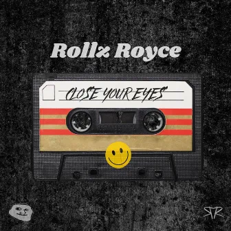 Close Your Eyes (Radio Edit) by Rollz Royce