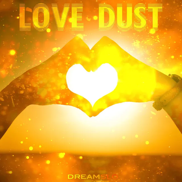 Love Dust