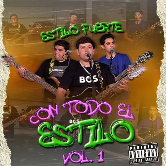 Con Todo El Estilo, Vol. 1 by Estilo Fuerte