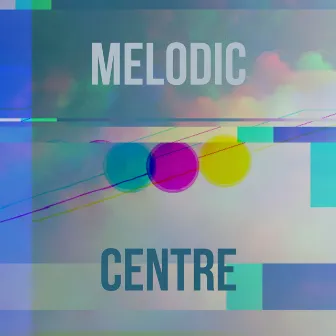 Melodic Centre 7 (DJ Mix) by Don Lockwood