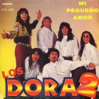 Mi Pequeño Amor by Los Dora 2