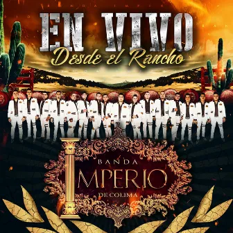 En Vivo Desde El Rancho, Vol. 1 by Banda Imperio De Colima