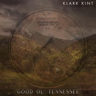 GOOD OL' TENNESSEE by Klark Kint