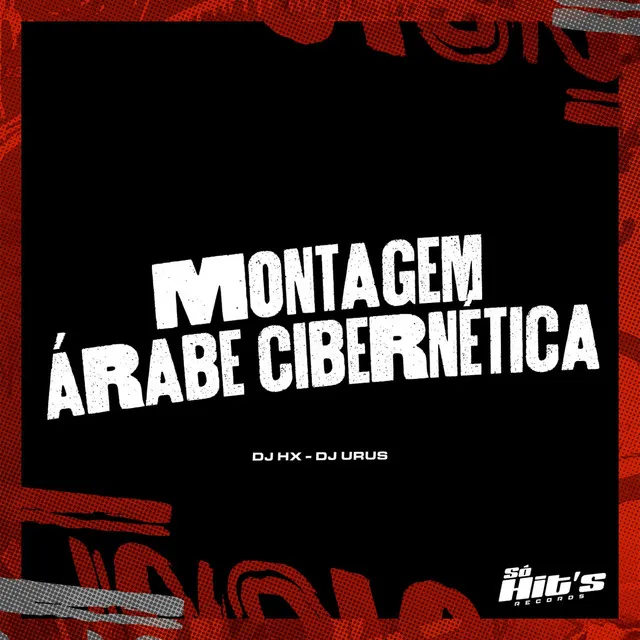 Montagem Árabe Cibernética