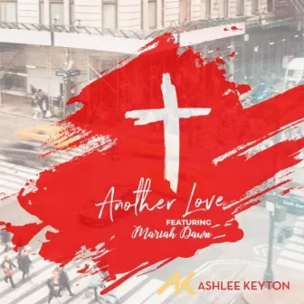 Another Love by Ashlee Keyton