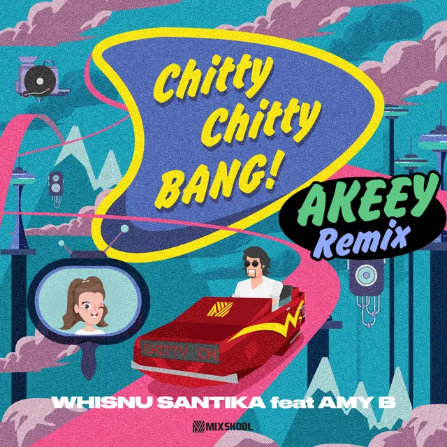 Chitty Chitty Bang! (Akeey Remix)