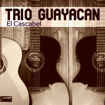 El Cascabel by Trio Guayacan