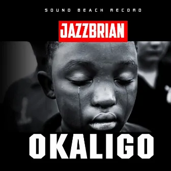 Okaligo by Jazz Brian