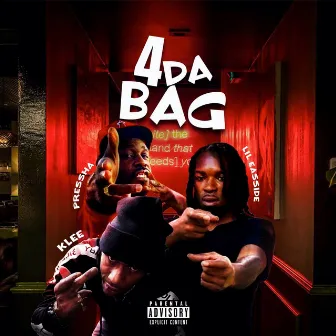 4 da Bag by Lil Easside