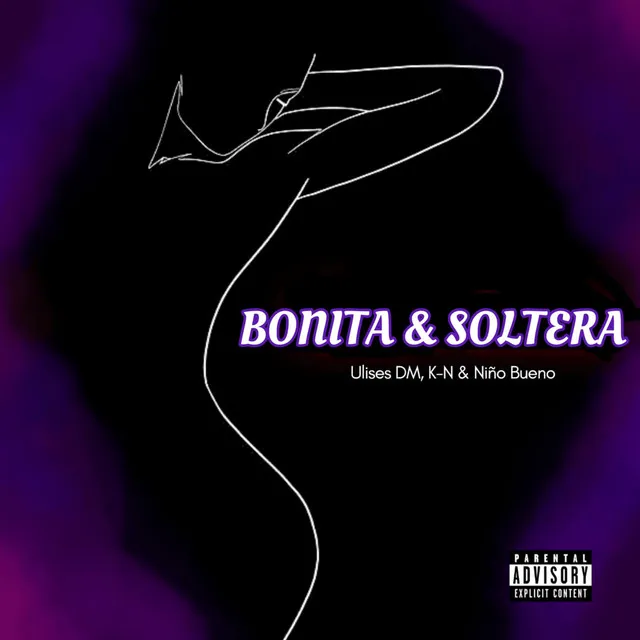 Bonita & Soltera